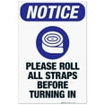 thumbnail image 1 of Please Roll All Straps Before Turning In Sign, ANSI Notice Sign, 24x36 Corrugated Plastic, 1 of 7