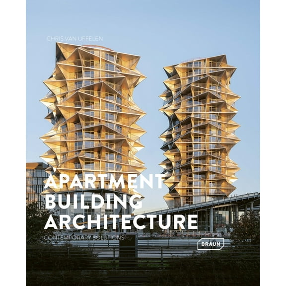 Apartment Building Architecture: Contemporary Solutions, (Hardcover)