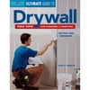Ultimate Guide To... (Creative Homeowner): Ultimate Guide to Drywall : Pro Tips for Hanging & Finishing (Paperback)