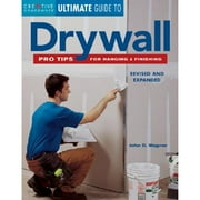 Ultimate Guide To... (Creative Homeowner): Ultimate Guide to Drywall : Pro Tips for Hanging & Finishing (Paperback)