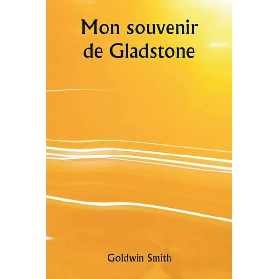 Mon souvenir de Gladstone, (Paperback)