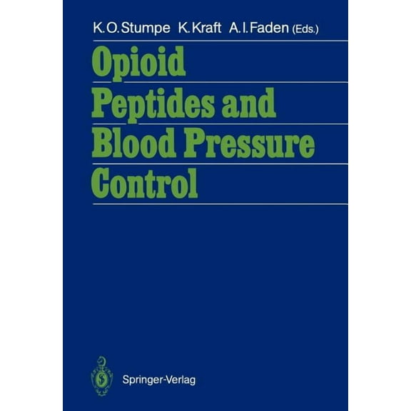 Opioid Peptides and Blood Pressure Control: 11th Scientific Meeting of the International Society of Hypertension Satelli, (Paperback)