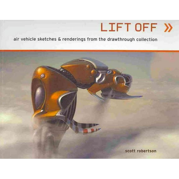 Lift Off (Paperback) by Scott Robertson