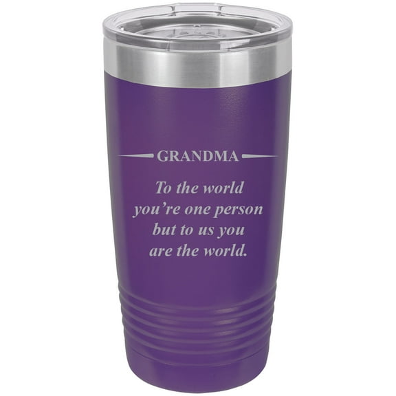 Grandma - to The World You're one Person but to us You are The World - Stainless Steel Engraved Insulated Tumbler 20 Oz Travel Coffee Mug, Purple