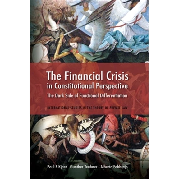 Pre-Owned International Studies in the Theory of Private Law: The Financial Crisis in Constitutional Perspective (Hardcover)