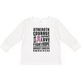 thumbnail image 3 of Inktastic Breast Cancer Awareness Strenght Courage Support Love Boys or Girls Long Sleeve Toddler T-Shirt, 3 of 5