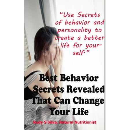 Best Behavior Secrets Revealed That Can Change Your Personality - (Be On Your Best Behavior)
