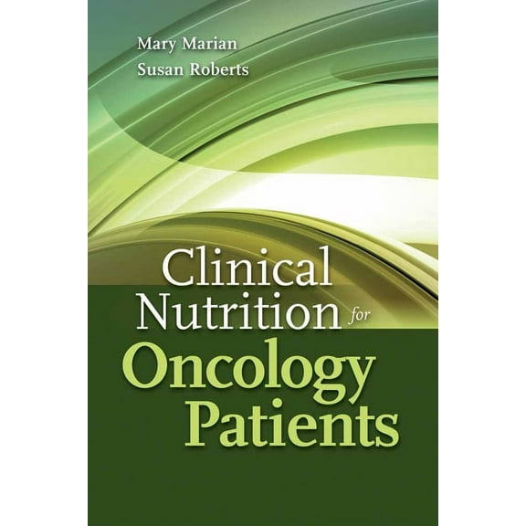 Clinical Nutrition for Oncology Patients, (Paperback)