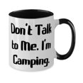thumbnail image 2 of Beautiful Camping, Don't Talk to Me. I'm Camping, Epic Two Tone 11oz Mug For Friends From, 2 of 2