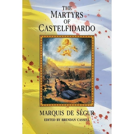 The Martyrs of Castelfidardo (Paperback)