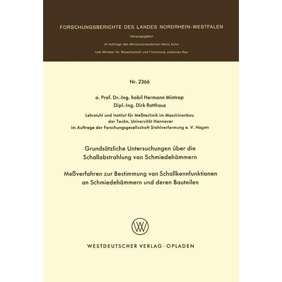 Grundsätzliche Untersuchungen Über Die Schallabstrahlung Von Schmiedehämmern Meßverfahren Zur Bestimmung Von Schallkennf, (Paperback)