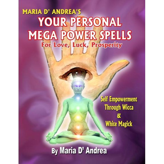 Your Personal Mega Power Spells - For Love, Luck, Prosperity