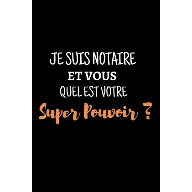 Je Suis Notaire Un Carnet De Notes Intime Drole Pour Notaire Femme Juriste Idee Cadeau Original Anniversaire Remerciement Appreciation Paperback Walmart Com Walmart Com