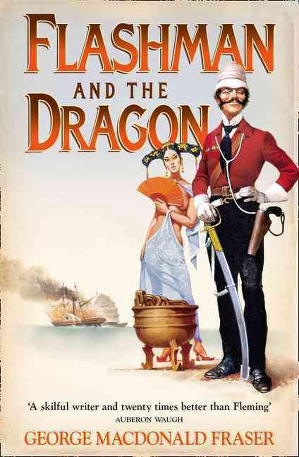 Flashman And The Dragon From The Flashman Papers 1860 Walmart Com Walmart Com