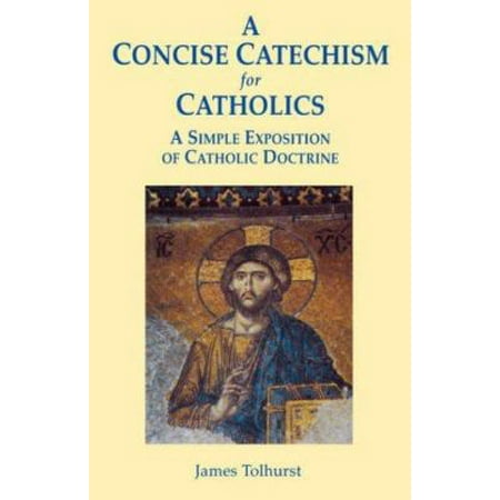 Pre-Owned A Concise Catechism for Catholics (Paperback) 0852442394 9780852442395