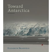 Toward Antarctica [Paperback - Used]