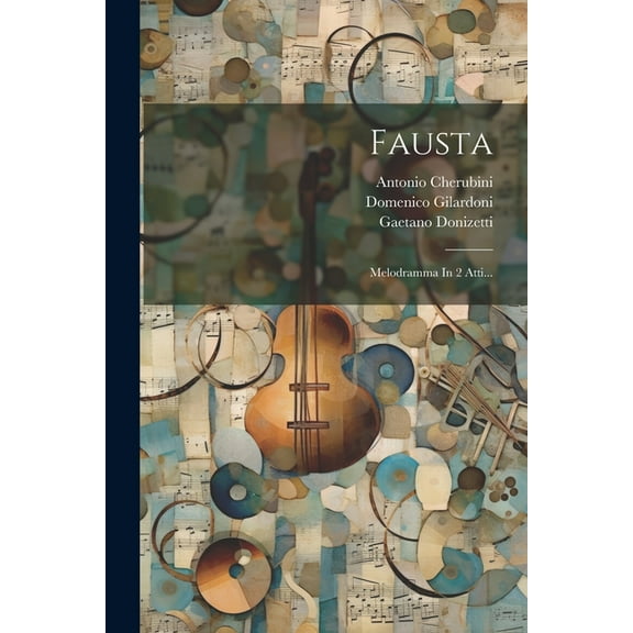 Fausta: Melodramma In 2 Atti... (Paperback)