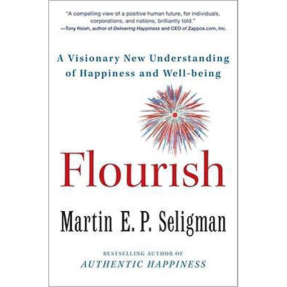 Pre-Owned Flourish: A Visionary New Understanding of Happiness and Well-being (Hardcover) 1439190755 9781439190753