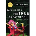 thumbnail image 2 of Raising Kids for True Greatness: Redefine Success for You and Your Child, (Paperback), 2 of 2
