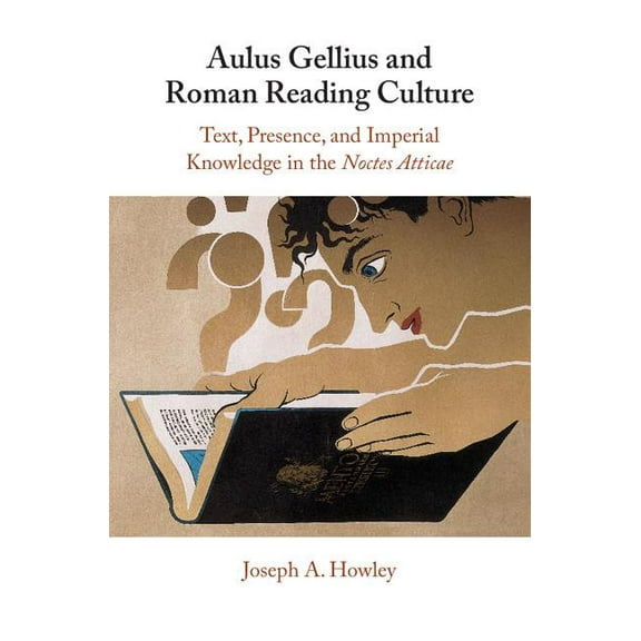 Aulus Gellius and Roman Reading Culture, (Hardcover)