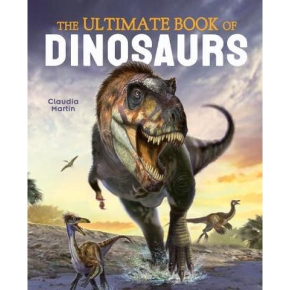 Le Livre Ultime des Dinosaures