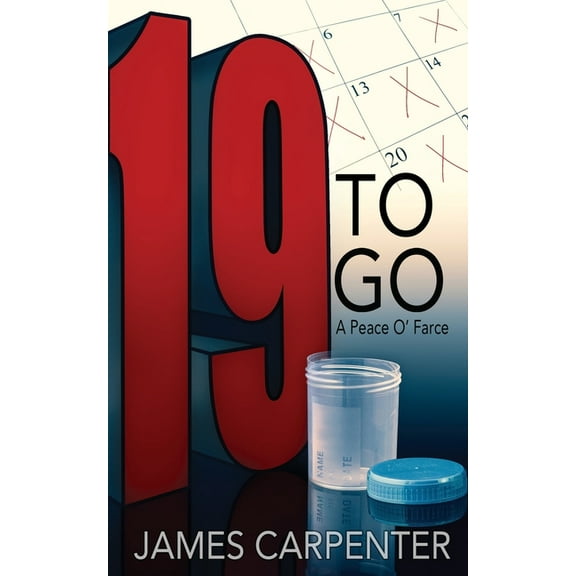 Nineteen to Go: A Peace O'Farce (Paperback)