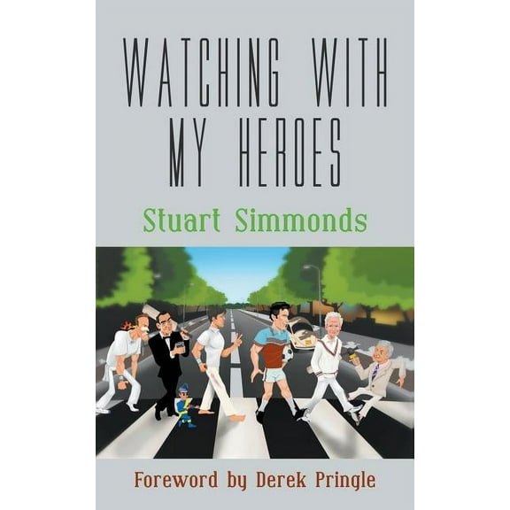 Watching With My Heroes (Paperback)
