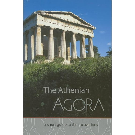 The Athenian Agora (Paperback)