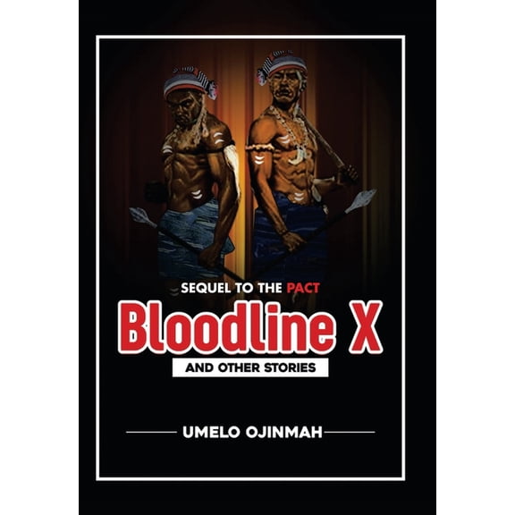 Bloodline X: And Other Stories, (Hardcover)