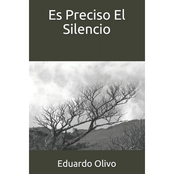 Es Preciso El Silencio (Paperback)