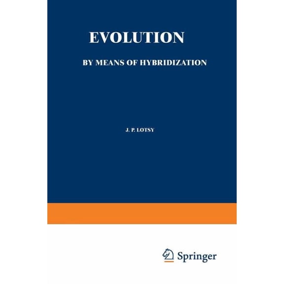 Evolution by Means of Hybridization, (Paperback)