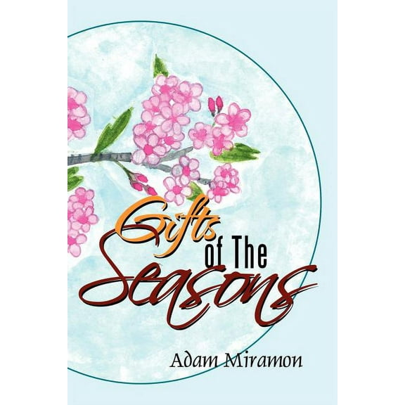 Gifts of The Seasons (Paperback)