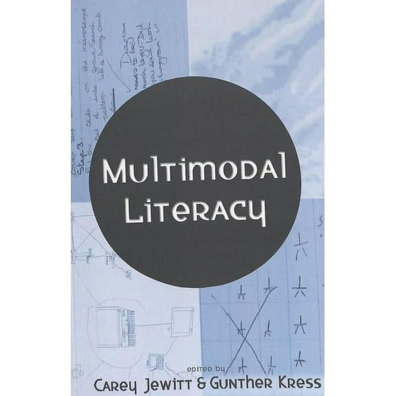 New Literacies and Digital Epistemologie Multimodal Literacy, Book 4, (Paperback)
