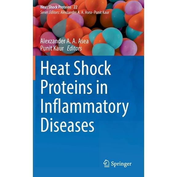 Heat Shock Proteins Heat Shock Proteins in Inflammatory Diseases, Book 22, (Hardcover)