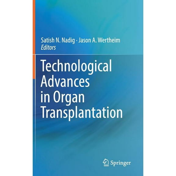 Technological Advances in Organ Transplantation, (Hardcover)