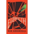 thumbnail image 1 of Pre-Owned Elizabeth: A Novel of the Unnatural Paperback, 1 of 1