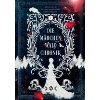 Märchenwaldchronik: Band 1, (Paperback)