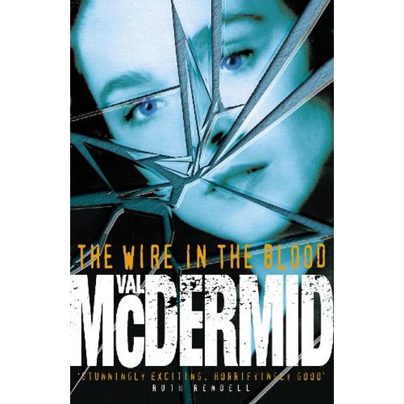 Pre-Owned The Wire in the Blood (Signed) (Hardcover) 000225591X 9780002255912