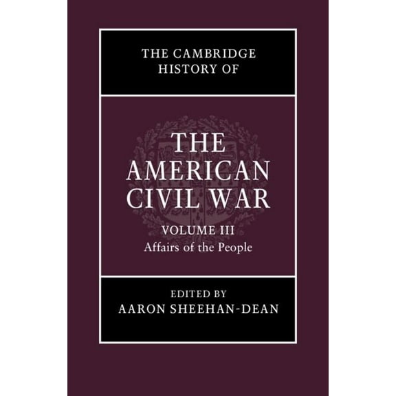 Cambridge History of the American Civil The Cambridge History of the American Civil War, (Hardcover)