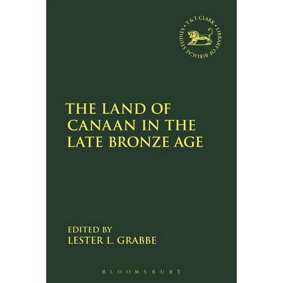 Library of Hebrew Bible/Old Testament St The Land of Canaan in the Late Bronze Age, Book 636, (Hardcover)