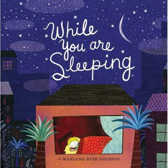 Pre-Owned While You Are Sleeping: (Bedtime Books for Kids, Wordless Bedtime Stories for Kids) (Hardcover) 1452165998 9781452165998