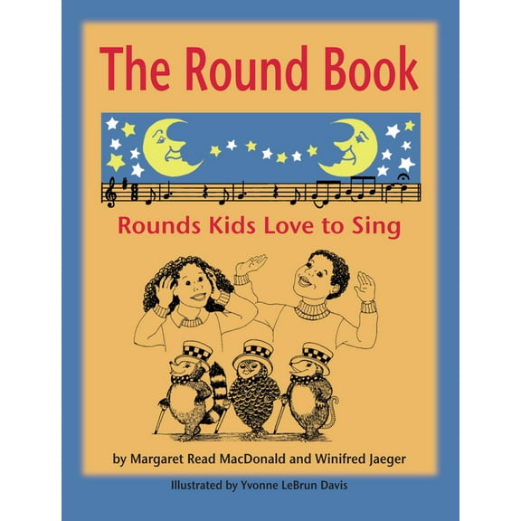 Pre-Owned The Round Book: Rounds Kids Love to Sing (Paperback) 0874837863 9780874837865