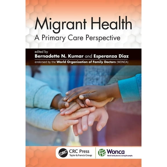 Wonca Family Medicine Migrant Health: A Primary Care Perspective, (Paperback)