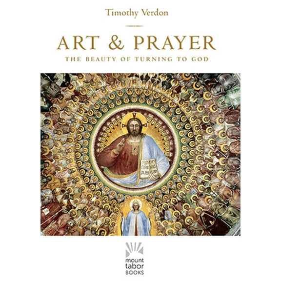 Pre-Owned Art and Prayer: The Beauty of Turning to God (Hardcover) 1612615724 9781612615721