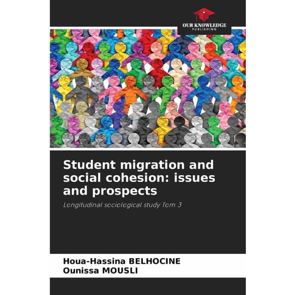 Student migration and social cohesion: issues and prospects, (Paperback)