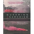 thumbnail image 1 of Queering Anarchism, 1 of 2