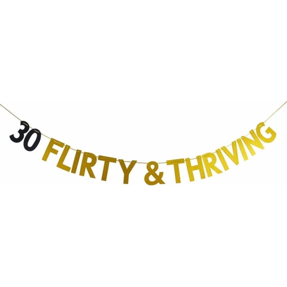 30 Flirty & Thriving Banner, 30th Birthday Bunting Sign, Dirty Thirty Party Decorations, Dirty 30 Party Sign, Gold and Black Glitter