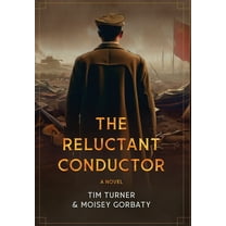 The Reluctant Conductor, (Hardcover)
