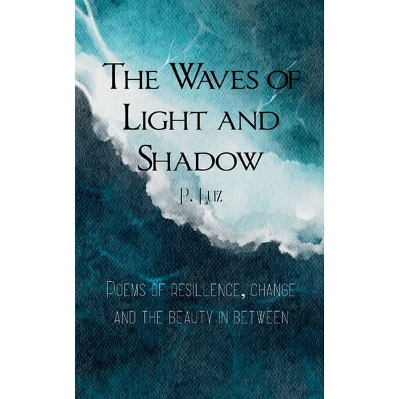 Waves of Light and Shadow, (Paperback)