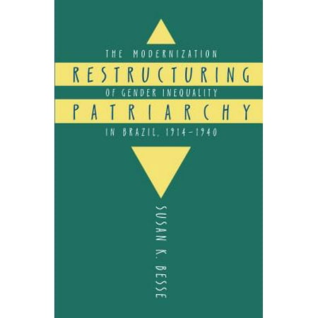 Restructuring Patriarchy The Modernization Of Gender